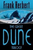 The Great Dune Trilogy: Dune, Dune Messiah, Children of Dune (Gollancz S.F.)