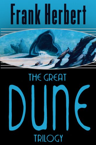 The Great Dune Trilogy: Dune, Dune Messiah, Children of Dune (Gollancz S.F.)