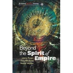 Beyond the Spirit of Empire (Reclaiming Liberation Theology)