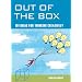 Out of the Box: 101 Ideas for Thinking Creatively
