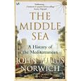 The Middle Sea: A History of the Mediterranean