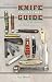 The Standard Knife Collector's Guide 6th Edition