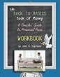 The Back to Basics Book of Money!: Workbook