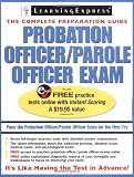 Probation/Parole Officer Exam (Probation Officer/Parole Officer Exam (Learning Express))