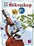 WAS IST WAS, Band 8: Das Mikroskop
