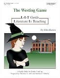 The Westing Game: Literature In Teaching (L-I-T) Guide, Grades 5 & Up