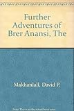 The further adventures of Brer Anansi