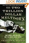 The Two Trillion Dollar Meltdown: Eas...
