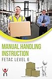 Manual handling instruction : FETAC level 6