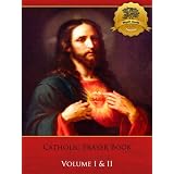 Catholic Prayer Book - Volume I & II (Illustrated) ~ Bieber Publishing