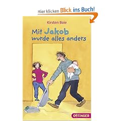Mit Jakob wurde alles anders