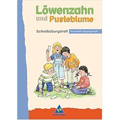 L�wenzahn und Pusteblume. Schreib�bungsheft. Vereinfachte Ausgangsschrift. Neubearbeitung.