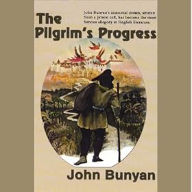 The Pilgrim's Progress (Unabridged)