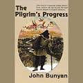 The Pilgrim's Progress (Unabridged)