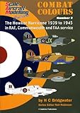 The Hawker Hurricane in RAF, Commonwealth and FAA service 1939-1945
