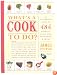 What's a Cook to Do?: An Illustrated Guide to 484 Essential Tips, Techniques, and Tricks