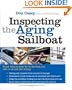 Inspecting the Aging Sailboat (The International Marine Sailboat Library)