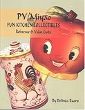 Py Miyao Fun Kitchen Collectibles: Reference & Value Guide