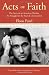 Image of Acts of Faith: The Story of an American Muslim, the Struggle for the Soul of a Generation