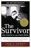 The Survivor: Bill Clinton in the White House