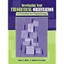 Developing Your Theoretical Orientation in Counseling and Psychotherapy