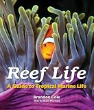 Reef Life: A Guide to Tropical Marine Life