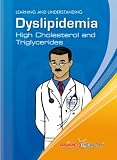 Dyslipidemia High Cholesterol and Triglycerides