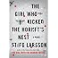 The Girl Who Kicked the Hornet's Nest by Stieg Larsson