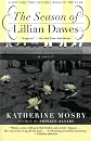 The Season of Lillian Dawes: A Novel
