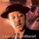 Lester Young - Live at Birdland