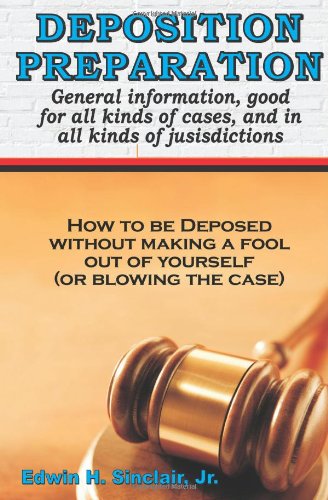 Deposition Preparation: For All Kinds Of Cases, And In All Jurisdictions