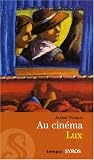 Au cinéma Lux par Janine Teisson Au cinéma Lux par Teisson