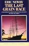 The Last Grain Race (Penguin Travel Library)