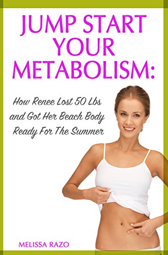 Jump Start Your Metabolism: How Renee Lost 50 Lbs. and Got Her Beach Body Ready for the summer