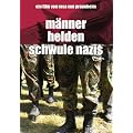 M�nner, Helden, schwule Nazis