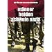 M�nner, Helden, schwule Nazis