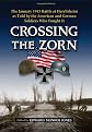 Crossing the Zorn: The January 1945 Battle at Herrlisheim as Told by the American and German Soldiers Who Fought It
