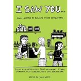 I Saw You: Comics Inspired by Real-Life Missed Connections