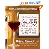 The Wine Lover's Guide to Auctions: The Art & Science of Buying and Selling Wines