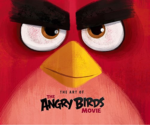 Angry Birds: The Art of the Angry Birds Movie