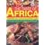 The Taste of Africa: A Journey Through the Culinary History, Traditions and Techniques of Africa in 75 Mouth-watering Recipes and Over 300 Step-by-step Photographs