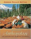Anthropology: The Exploration of Human Diversity, with Student Atlas and PowerWeb