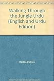 Jangal meṉ se guzarte hū'e = walking through the jungle