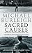Sacred Causes: Religion and Politics from the European Dictators to Al Qaeda