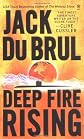Deep Fire Rising