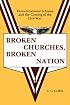 BROKEN CHURCHES, BROKEN NATION