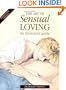 The Art of Sensual Loving: An Illustrated Guide