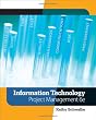 Information Technology Project Management (with Microsoft Project 2007 CD-ROM)