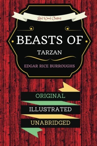 Beasts Of Tarzan: By Edgar Rice Burroughs - Illustrated