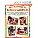Easy Activities for Building Social Skills: Dozens of Effective Classroom Strategies & Activities to Teach Cooperation and Communication, Manners and Respect, Positive Behavior & More!